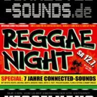 Connected Sounds Reggaenight - Große Party zum 7. Geburtstag